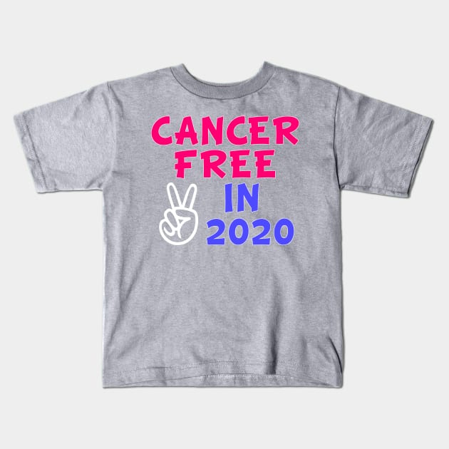 Cancer Free In 2020 Kids T-Shirt by Ataraxy Designs